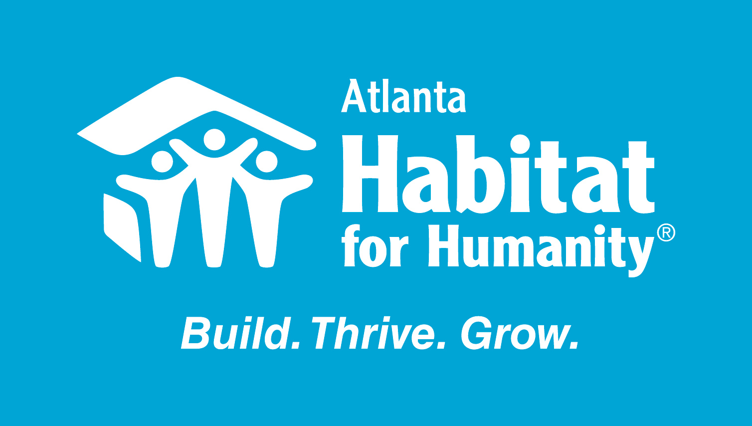 Atlanta Habitat for Humanity. Build. Thrive. Grow.